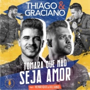 Thiago e Graciano feat. Henrique e Juliano